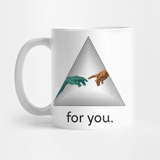 Reaching Hands (For You 3) Mug